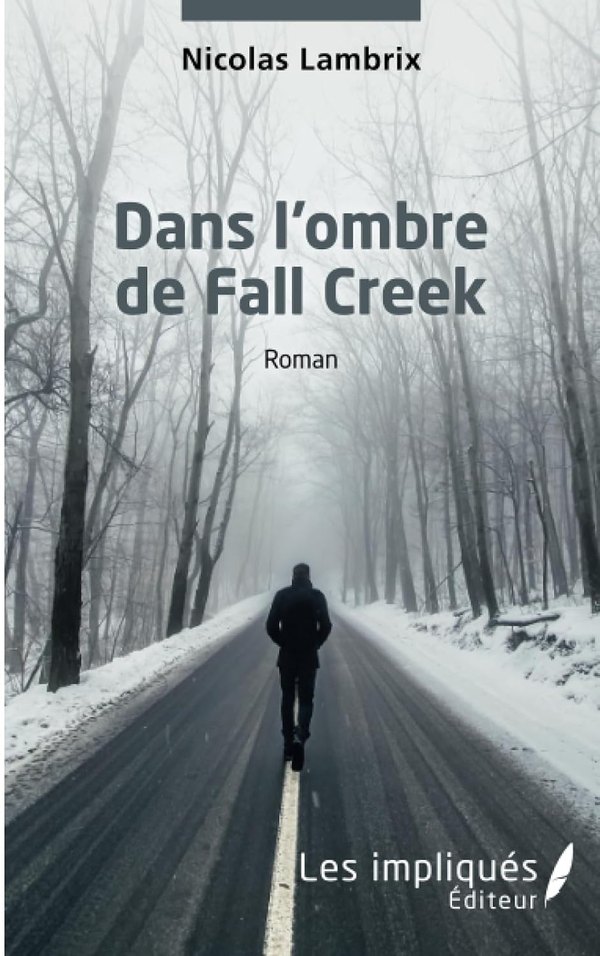 Couverture de Dans l'ombre de Fall Creek, de Nicolas Lambrix