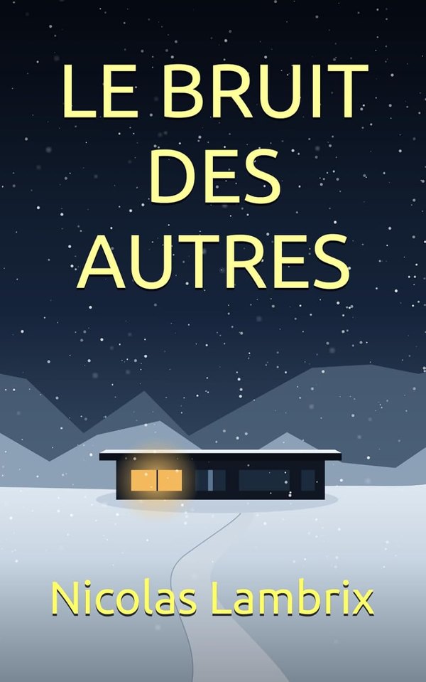Couverture de Le bruit des autres, de Nicolas Lambrix