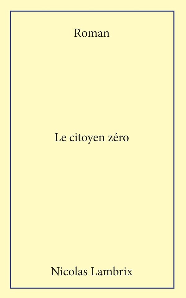 Couverture de Le citoyen zéro, de Nicolas Lambrix