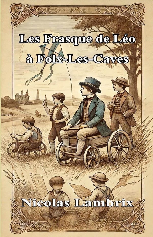 Couverture de Les frasques de Léo à Folx-les-Caves, de Nicolas Lambrix